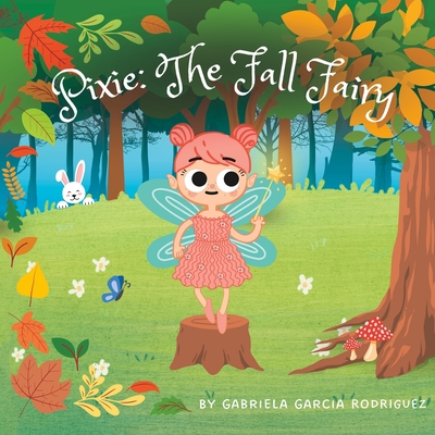 Pixie: The fall fairy - Garcia, Gabriela