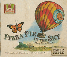 Pizza Pie in the Sky: A Story about Illinois: A Story about Illinois