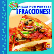 Pizza Por Partes: Fracciones! (Pizza Parts: Fractions!)