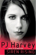 PJ Harvey: Siren Rising