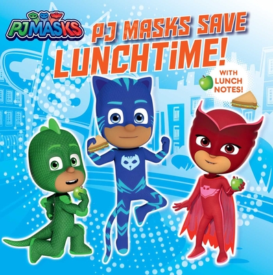 Pj Masks Save Lunchtime! - Gallo, Tina (Adapted by)