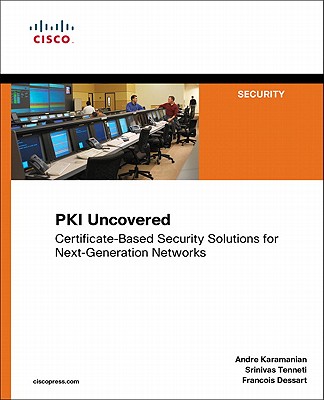 PKI Uncovered - Karamanian, Andre, and Tenneti, Srinivas, and Dessart, Francois