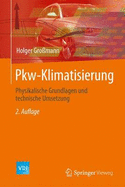 Pkw-Klimatisierung: Physikalische Grundlagen Und Technische Umsetzung