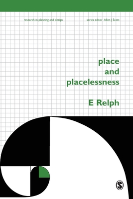 Place and Placelessness - Relph, Edward
