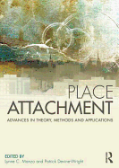 Place Attachment: Advances in Theory, Methods and Applications