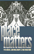 Place Matters: Metropolitics for the Twenty-First Century
