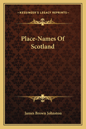 Place-Names Of Scotland