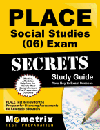 Place Social Studies (06) Exam Secrets Study Guide: Place Test Review for the Program for Licensing Assessments for Colorado Educators