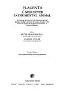 Placenta: A Neglected Experimental Animal: Proceedings of a Round Table Discussion Held at Bedford College, University of London, October 1978, Under the Auspices of the Special Commission on Internal Pollution