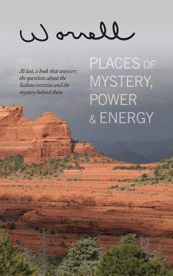 Places of Mystery, Power & Energy - Worrell, Bill