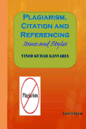 Plagiarism, Citation and Referencing: Issues and Styles