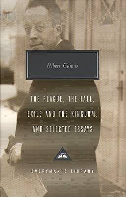 Plague, Fall, Exile And The Kingdom And Selected Essays - Camus, Albert