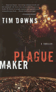 Plague Maker - Downs, Tim