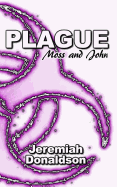 Plague: Moss and John