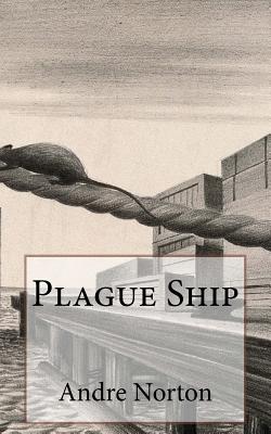 Plague Ship - Norton, Andre