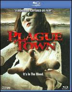 Plague Town [Blu-ray] - David Gregory
