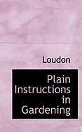 Plain Instructions in Gardening