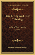 Plain Living and High Thinking: A New Year Homily (1897)