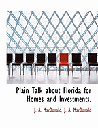 Plain Talk about Florida for Homes and Investments
