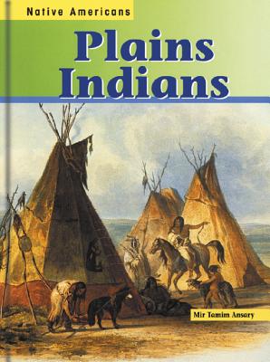Plains Indians - Ansary, Mir Tamim