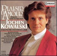 Plaisir d'Amour - Jochen Kowalski (counter tenor); Salonorchester "Eclair"