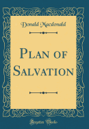 Plan of Salvation (Classic Reprint)
