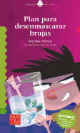 Plan Para Desenmascarar Brujas