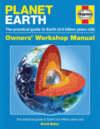 Planet Earth Manual: The practical guide to Earth (4.5 billion years old)