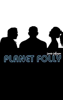 Planet Folly - Johnson, Jamie