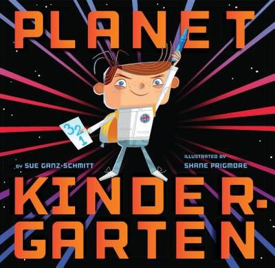 Planet Kindergarten - Ganz-Schmitt, Sue