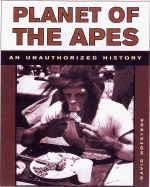 Planet of the Apes: An Unauthorized History - Hofstede, David