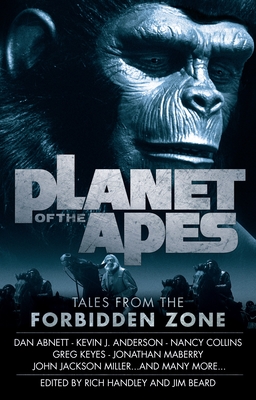 Planet of the Apes: Tales from the Forbidden Zone - Beard, Jim, and Handley, Rich (Editor), and Anderson, Kevin J