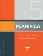 PLANIFICA tu liderazgo: Manual del Alumno