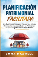 Planificaci?n Patrimonial Facilitada