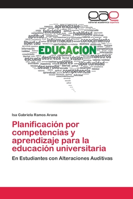 Planificacion Por Competencias y Aprendizaje Para La Educacion Universitaria - Ramos Arana, Isa Gabriela