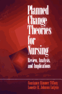 Planned Change Theories for Nursing: Review, Analysis, and Implications