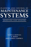 Planning and Control of Maintenance Systems: Modeling and Analysis