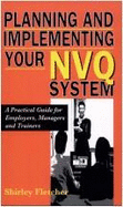 Planning and Implementing Your Nvq System: A Practical Guide for Employers, Managers and Trainers