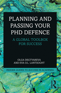 Planning and Passing Your PhD Defence: A Global Toolbox for Success