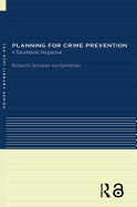 Planning for Crime Prevention: A Transatlantic Perspective