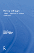 Planning for Drought: Toward a Reduction of Societal Vulnerability