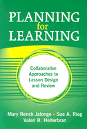 Planning for Learning: Collaborative Approaches to Lesson Design and Review
