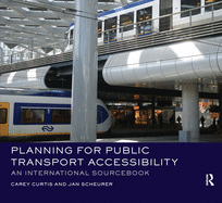 Planning for Public Transport Accessibility: An International Sourcebook