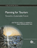 Planning for Tourism: Towards a Sustainable Future
