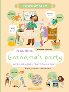 Planning Grandma's Celebration: Measurements, Fractions, and Fun