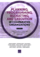 Planning, Programming, Budgeting, and Execution in Comparative Organizations: Case Studies of Selected Non-DoD Federal Agencies, Volume 3