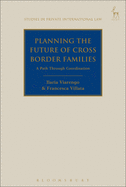 Planning the Future of Cross Border Families: A Path Through Coordination
