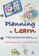 Planning to Learn: Creating and Using a Personal Planner with Young People on the Autism Spectrum