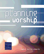 Planning Worship: A Lay Servant Ministries Advanced Course