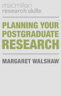 Planning Your Postgraduate Research